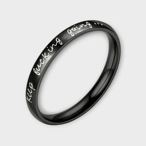 "Keep F***ing Going" Black Stainless Steel Band Silver Print